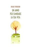 Un Anno Per Cambiare La Tua Vita