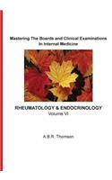 Mastering The Boards and Clinical Examinations In Internal Medicine - Rheumatology and Endocrinology