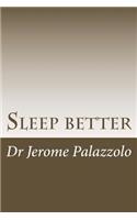 Sleep better