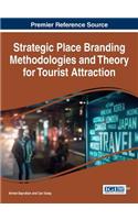 Strategic Place Branding Methodologies and Theory for Tourist Attraction