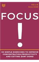 Focus