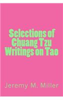 Selections of Chuang Tzu Writings on Tao