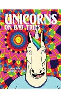 Unicorns on Bad Trips: A Coloring Book(English)