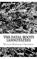 The Fatal Boots (Annotated)