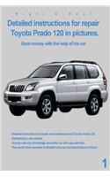 Detailed instructions for repair Toyota Prado 120 in pictures.