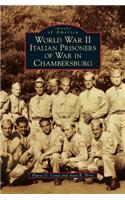 World War II Italian Prisoners of War in Chambersburg