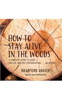 How to Stay Alive in the Woods