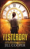 Yesterday: A Time Travel Thriller