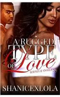 A Rugged Type of Love
