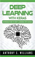 Deep Learning with Keras: Introduction to Deep Learning with Keras