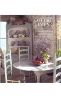 Cottage Living: Designing Comfortable Country Retreats