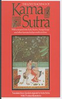 The Love Teachings of Kama Sutra: With Extracts from Koka Shastra, Anaga Ranga and Other Famous Indian Works on Love