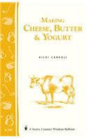 Making Cheese, Butter & Yogurt