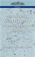 Adventures and Letters of Richard Harding Davis