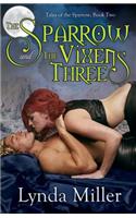 The Sparrow and the Vixens Three