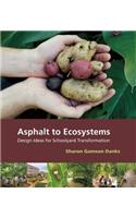 Asphalt to Ecosystems