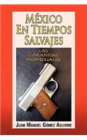 Mexico En Tiempos Salvajes