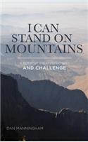 I Can Stand on Mountains