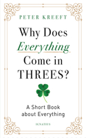 Why Does Everything Come in Threes?