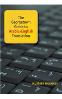 Georgetown Guide to Arabic-English Translation