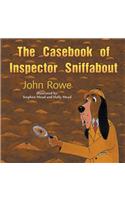 Casebook of Inspector Sniffabout