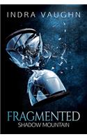 Fragmented