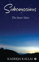 Subconscious: The Inner Voice