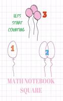 MATH NOTEBOOK SQUARE: LETS START COUNTING