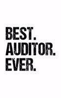 Best Auditor Ever: Lined Journal, Diary, Notebook, 6x9 inches with 120 Pages. Funny Occupation, Profession, Career, Entrepreneur