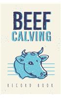 Beef Calving Record Book