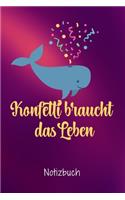 Konfetti braucht das Leben: A5 I 120 Seiten I Dotgrid Tagebuch I Notizbuch I Food tutorials I Diät Notizbuch I Rezeptbuch
