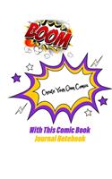 Create Your Own Comics With This Comic Book Journal Notebook: Create Your Own Comics With This Comic Book Journal Notebook:120 Pages, Large Big 8.5" x 11", Cartoon, Templates, Fun, for Kids, Creativity, Draw, P