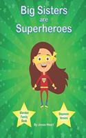 Big Sisters are Superheroes