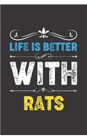 Life Is Better With Rats: Funny Rats Lovers Gifts Lined Journal Notebook 6x9 120 Pages