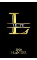 Lilith: 2020 Planner - Personalised Name Organizer - Plan Days, Set Goals & Get Stuff Done (6x9, 175 Pages)