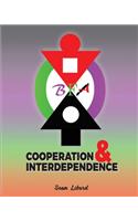 Cooperation and Interdependence