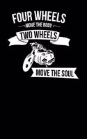 Two wheels move the soul
