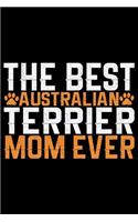 The Best Australian Terrier Mom Ever