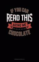If You Can Read This Bring Me Chocolate: Storyboard Notebook 1.85:1(443 Storyboard Notebook 1.85:1)
