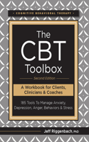 CBT Toolbox, Second Edition: 185 Tools to Manage Anxiety, Depression, Anger, Behaviors & Stress