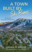 Town Built by Ski Bums