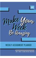 Make Your Week Be Amazing