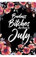 Badass Bitches Are Born In July