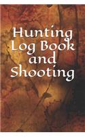 Hunting Log Book and Shooting