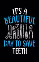 It's beautiful day to save teeth