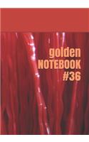 golden NOTEBOOK #36