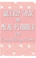 Weekly Task and Meal Planner for Crazy Busy Moms