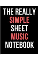 The Really Simple Sheet Music Notebook