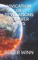 Vivication of Revelations Forever Wars