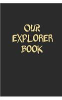 Our Explorer Book